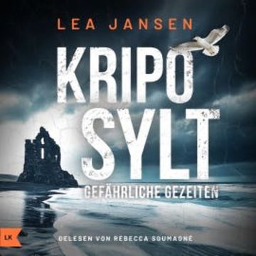 KRIPO SYLT - Gefährliche Gezeiten audiobook, Lea Jansen