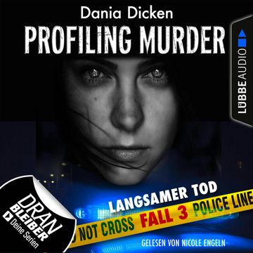 Langsamer Tod (Laurie Walsh - Profiling Murder 3) audiobook, Dania Dicken