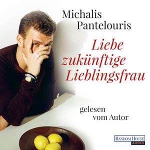 Liebe zukünftige Lieblingsfrau, Michalis Pantelouris