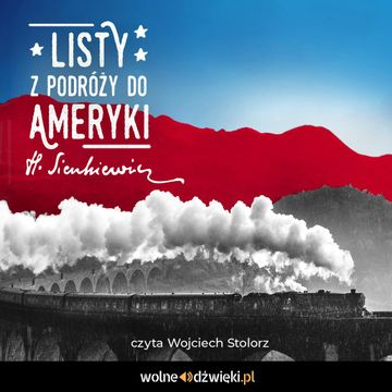 Listy z podróży do Ameryki audiobook, Henryk Sienkiewicz