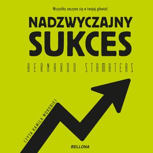 Nadzwyczajny sukces, Bernardo Stamateas