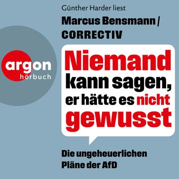Niemand kann sagen, er hätte es nicht gewusst - Die ungeheuerlichen Pläne der AfD (Ungekürzte Lesung) audiobook, CORRECTIV, Marcus Bensmann