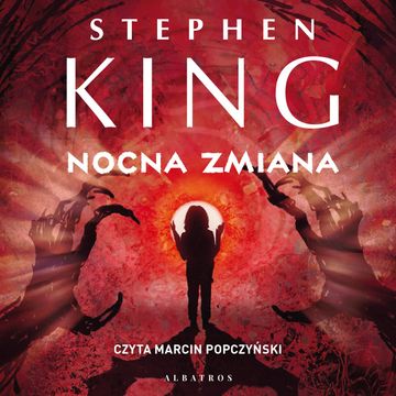 Nocna zmiana, Stephen King