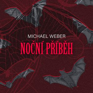 Noční příběh, Michael Weber