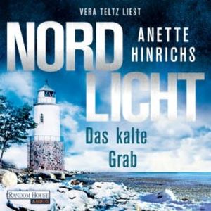 Nordlicht - Das kalte Grab, Anette Hinrichs