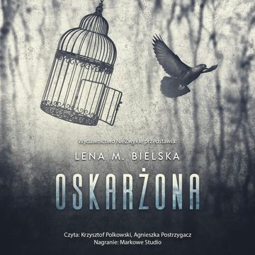 Oskarżona audiobook, Lena M. Bielska