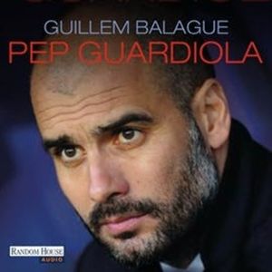 Pep Guardiola, Guillem Balagué