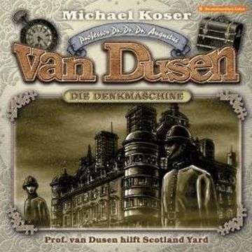 Professor van Dusen, Folge 34: Professor van Dusen hilft Scotland Yard audiobook, Michael Koser