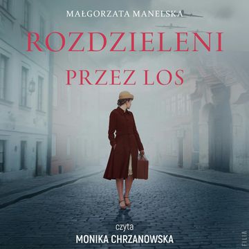 Rozdzieleni przez los audiobook, Małgorzata Manelska