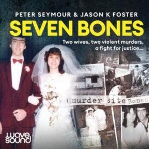 Seven Bones, Jason K. Foster, Peter Seymour