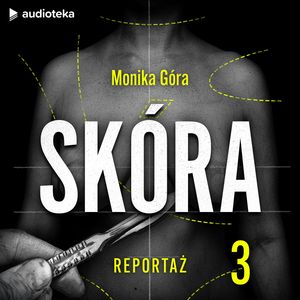 Skóra. Odcinek 3, Monika Góra