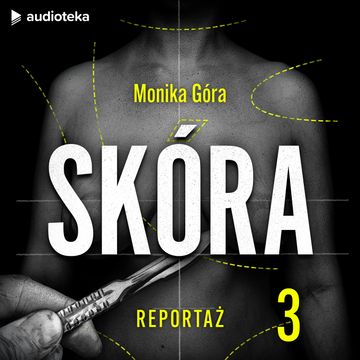 Skóra. Odcinek 3, Monika Góra