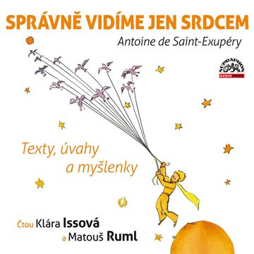 Správně vidíme jen srdcem audiobook, Antoine de Saint-Exupéry