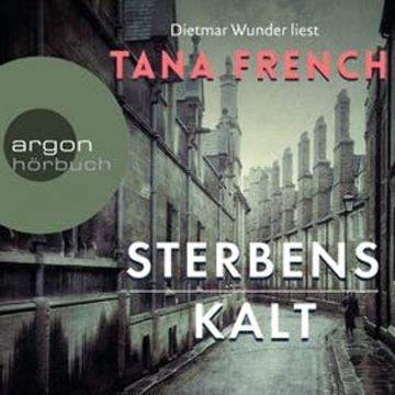 Sterbenskalt audiobook, Tana French