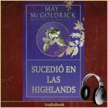 Sucedió en las Highlands audiobook, May McGoldrick