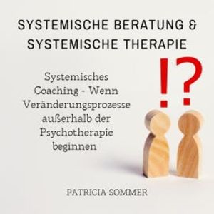 Systemische Beratung & Systemische Therapie, Patricia Sommer