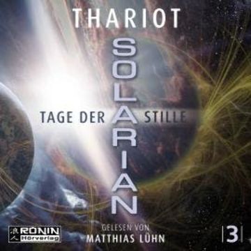 Tage der Stille - Solarian, Band 3 (ungekürzt) audiobook, Thariot