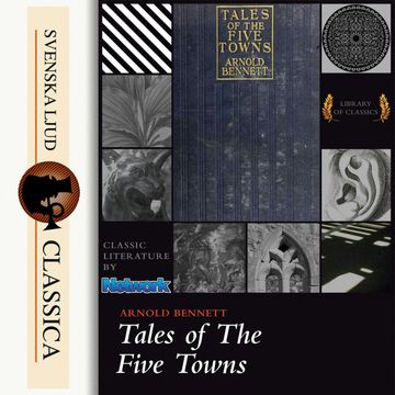 Tales of the Five Towns audiobook, Arnold Bennet