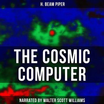 The Cosmic Computer audiobook, H. Beam Piper