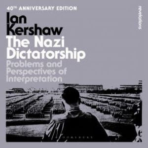 The Nazi Dictatorship, Ian Kershaw