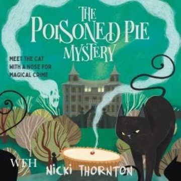 The Poisoned Pie Mystery audiobook, Nicki Thornton