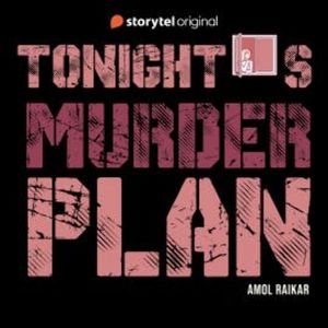 Tonight's Murder Plan, Amol Raikar