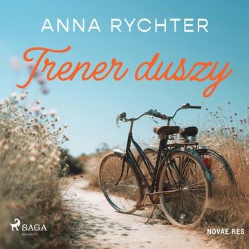 Trener duszy audiobook, Anna Rychter