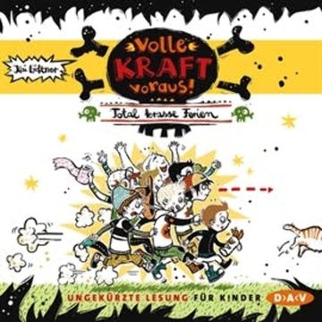 Volle Kraft voraus! – Total krasse Ferien audiobook, Kai Lüftner