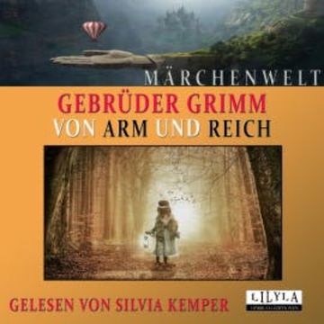 Von Arm und Reich audiobook, Gebrüder Grimm
