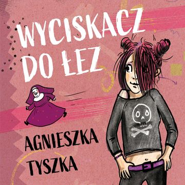 Wyciskacz do łez audiobook, Agnieszka Tyszka