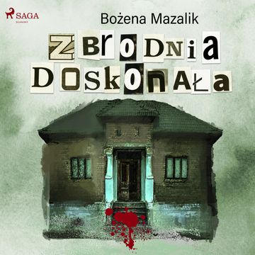Zbrodnia doskonała audiobook, Bożena Mazalik