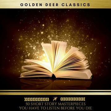 50 Short Story Masterpieces you have to listen before you die (Golden Deer Classics) audiobook, F. Scott Fitzgerald