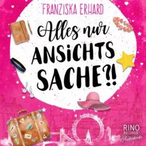 Alles nur Ansichtssache ?!, Franziska Erhard