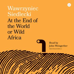 At the End of the World or Wild Africa, Wawrzyniec Siedlecki