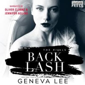 Backlash - The Rivals, Book 2 (Unabridged) audiobook, Geneva Lee