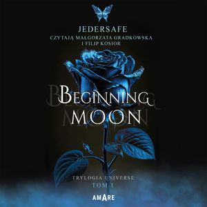 Beginning Moon, Jedersafe