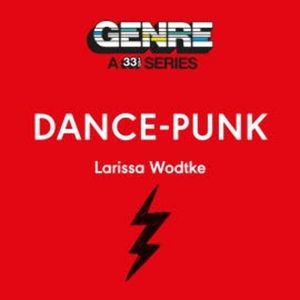 Dance-Punk, Larissa Wodtke