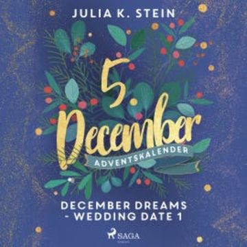 December Dreams - Wedding Date 1 audiobook, Julia K. Stein