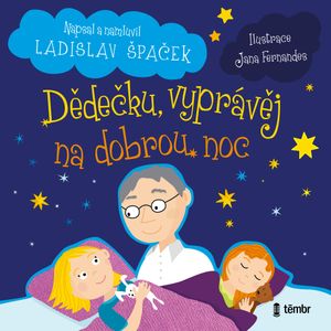 Dědečku, vyprávěj na dobrou noc, Ladislav Špaček