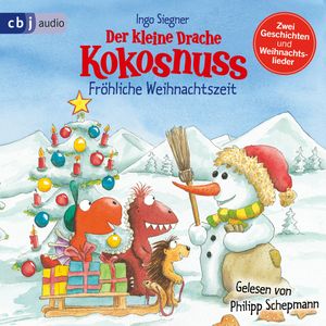 Der kleine Drache Kokosnuss - Fröhliche Weihnachtszeit, Ingo Siegner