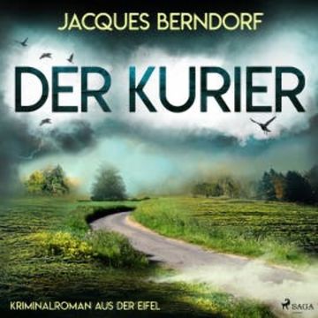 Der Kurier (Kriminalroman aus der Eifel) audiobook, Jacques Berndorf