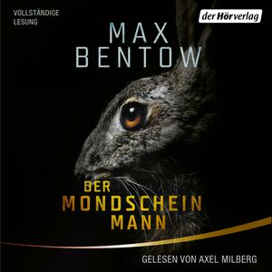 Der Mondscheinmann, Max Bentow