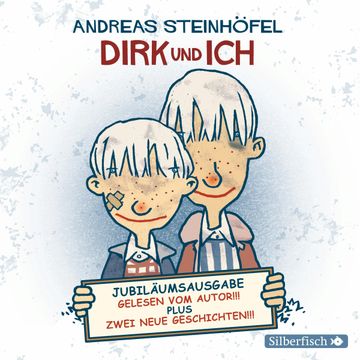Dirk und ich (Jubiläumsausgabe) audiobook, Andreas Steinhöfel