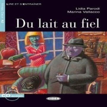 Du lait au fiel audiobook, Lidia Parodi, Marina Vallacco