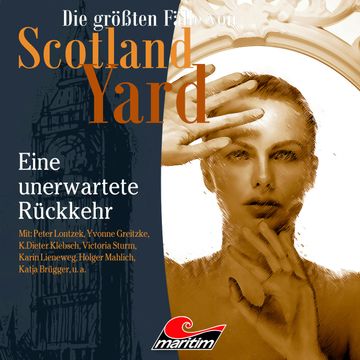 Eine unerwartete Rückkehr (Die größten Fälle von Scotland Yard 34) audiobook, Markus Duschek
