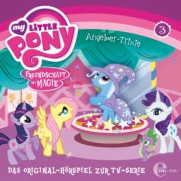 Folge 3: Angeber Trixie / Gilda die Partybremse (Das Original-Hörspiel zur TV-Serie) audiobook, Thomas Karallus