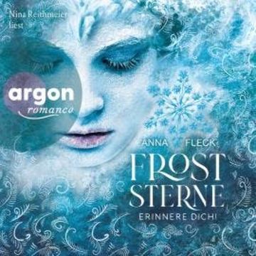 Froststerne - Erinnere dich! - Froststerne, Band 1 (Ungekürzte Lesung) audiobook, Anna Fleck
