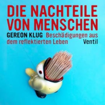 Gereon Klug - Die Nachteile von Menschen audiobook, Gereon Klug