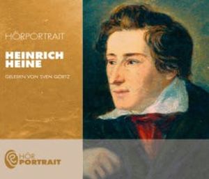 Hörportrait: Heinrich Heine, Sven Görtz