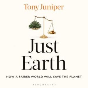 Just Earth, Tony Juniper